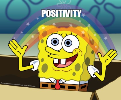 Sponge Bob imagination rainbow meme saying positivity