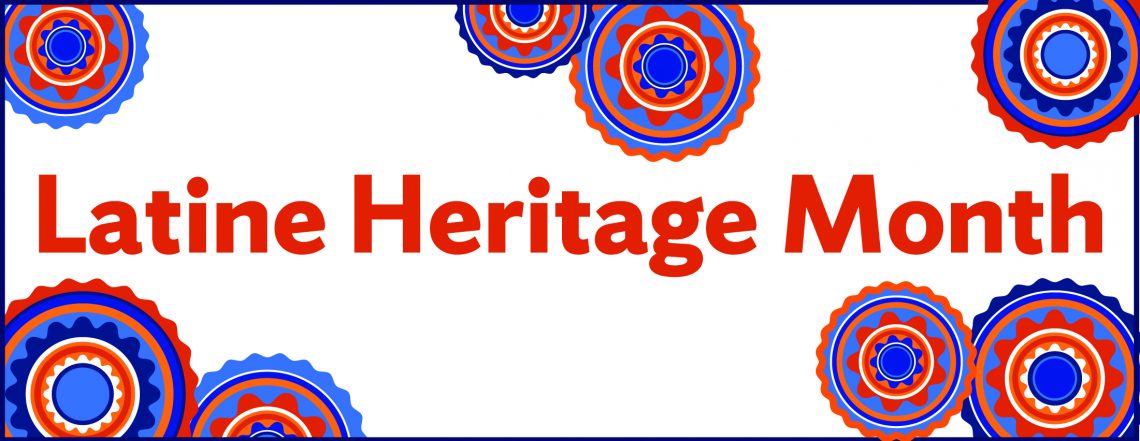 Celebrate Latine Heritage Month 2024