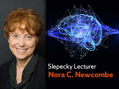 photo of Nora C. Newcombe and drawing of human brain with "Slepecky Lecturer Nora C. Newcombe"