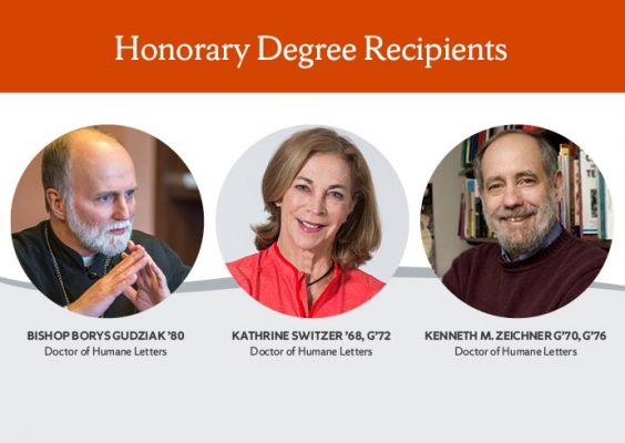 Honorary Degree Recipients with photos of Bishop Borys Gudziak '80, Kathrine Switzer '68, G '72, and Kenneth M. Zeichner G'70, G'76, all Doctors of Humane Letters