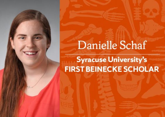 photo of Danielle Schaf with name and 'Syracuse University's First Beineke Scholar'