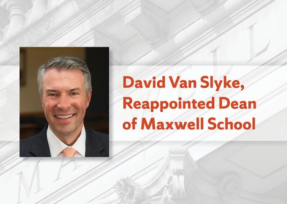 photo of David Van Slyke with "David Van Slyke, Reappointed Dean of Maxwell School" on off-white background of Maxwell School architecture