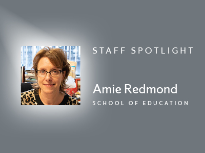 Staff Spotlight graphic for Amie Redmond