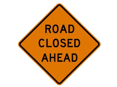 Road closed sign