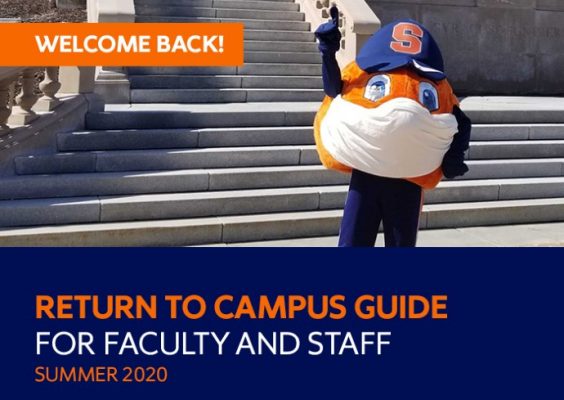 Welcome Back! Return to Campus Guide for Faculty and Staff Summer 2020