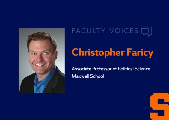Faculty Voices Christopher Faricy, associate professor of political science, Maxwell School