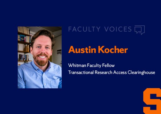 Faculty Voices Austin Kocher, Whitman Faculty Fellow in the Transactional Research Access Clearinghouse
