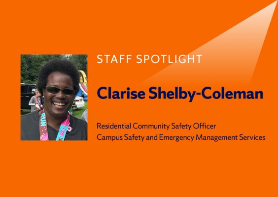 Staff Spotlight Clarise Shelby-Coleman, Residential Community Safety Officer, Campus Safety and Emergency Management Services