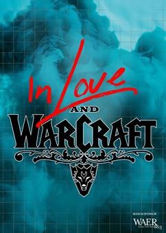 graphic with words In Love and Warcraft