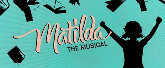 graphic with words Matilda the Musical