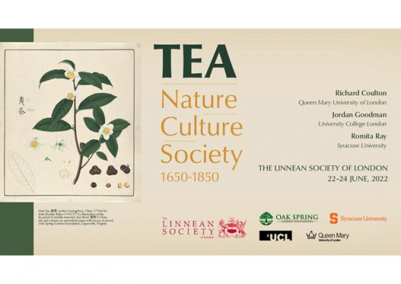 Post from tea conference; [text] TEA Nature Culture Society 1650-1850 with several organization's logos and the names and titles of speakers, Richard Coulton, Jordan Goodman, Romita Ray