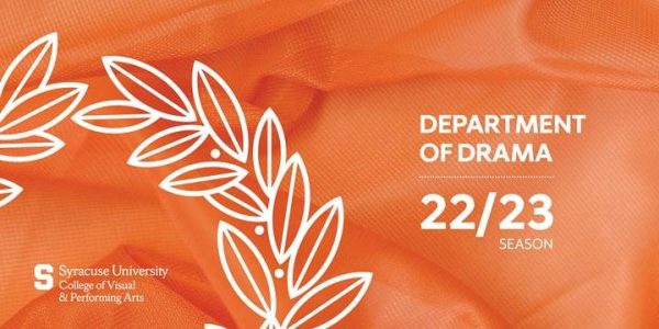 Syracuse University Department of Drama 2022/23 Season