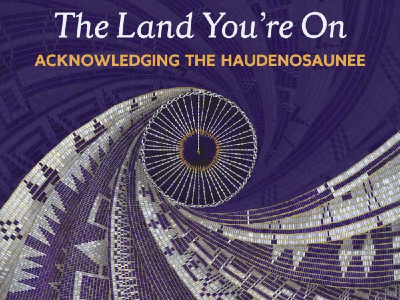 graphic with textile art work with words The Land You're On, Acknowledging the Haudenosaunee