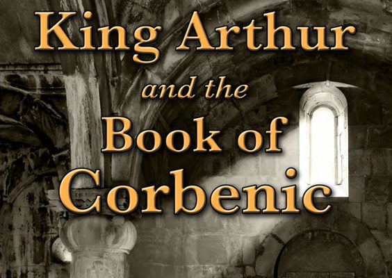 King Arthur and the Book of Corbenie