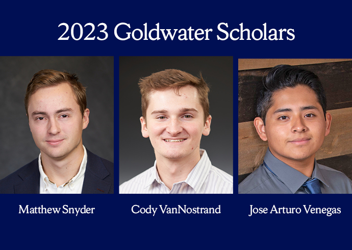 2023 Goldwater Scholars, Matthew Snyder, Cody VanNostrand, Jose Arturo Venegas