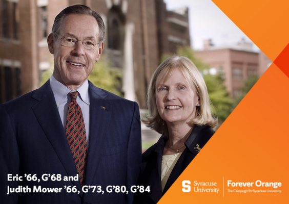 portrait of Eric and Judith Mower with the text "Eric ’66, G’68 and Judith Mower ’66, G’73, G’80, G’84, Forever Orange, The Campaign for Syracuse University" and the block S logo atop orange angled graphic
