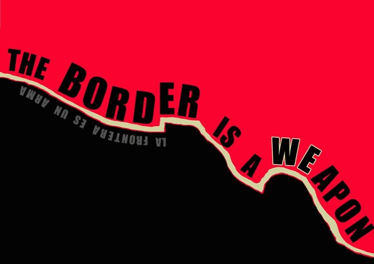 designed graphic with words The Border is a Weapon