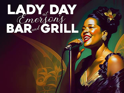 A woman singing in a microphone with text that says “Lady Day at Emerson’s Bar and Grill”