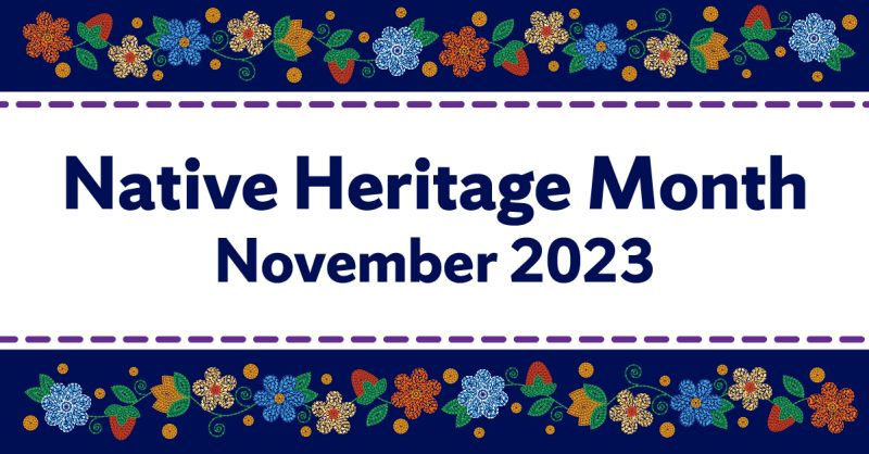 Celebrating Native Heritage Month 2023