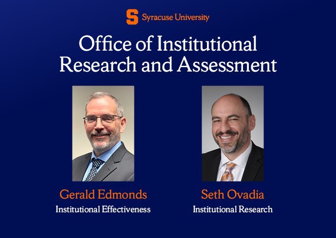 Two men pose for headshots. The accompanying text reads Office of Institutional Research and Assessment. Gerald Edmonds, Institutional Effectiveness, and Seth Ovadia, Institutional Research