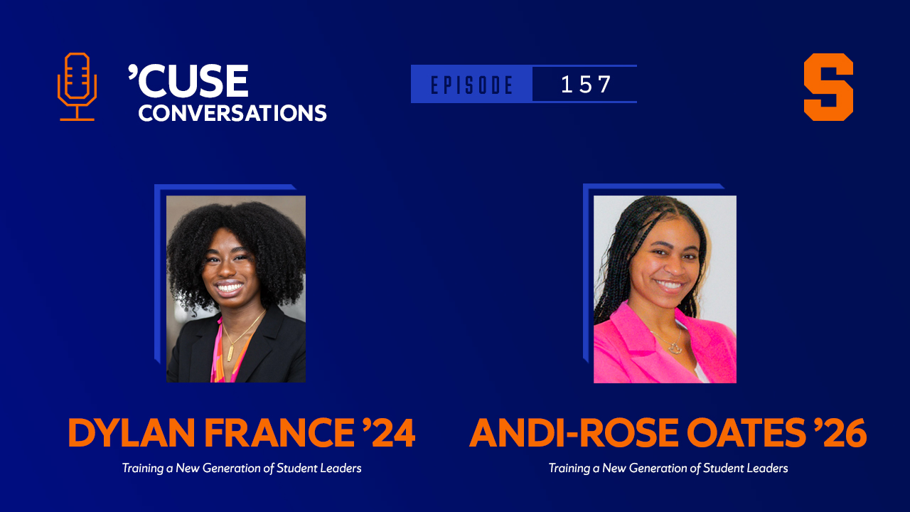 Student Leaders Dylan France '24 and Andi-Rose Oates '26 Becoming Agents of  Change Who Amplify Black Voices (Podcast) — Syracuse University News