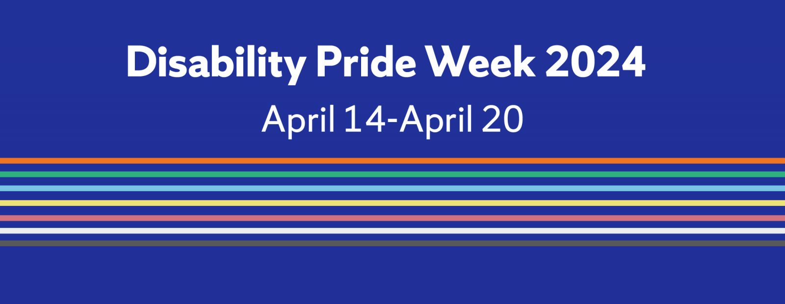 Disability pride week 2024 April 14-April 20
