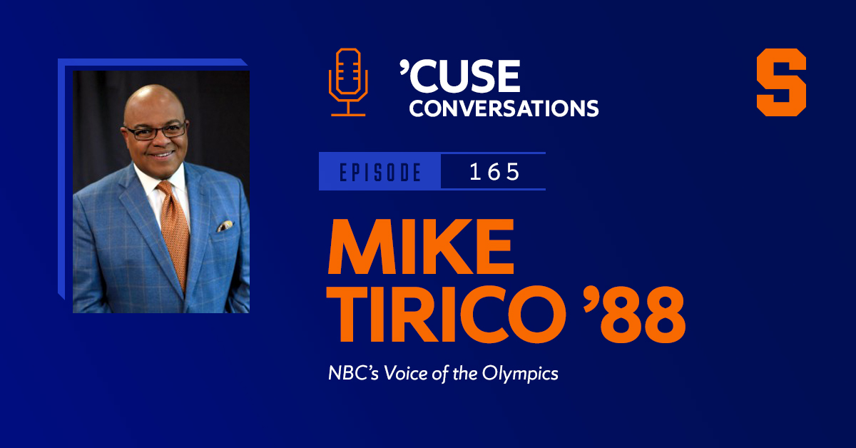 A man smiles for a headshot. The Cuse Conversations logo and an Orange block S accompany the text Mike Tirico NBC's Voice of the Olympics.