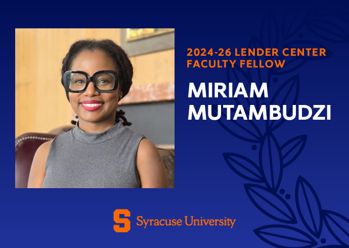Miriam Mutambudzi Chosen as 2024-26 Lender Center Faculty Fellow