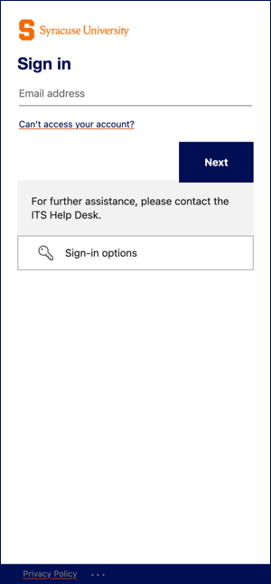 A screenshot of the new Microsoft sign in screen on a smartphone, which includes the Syracuse University logo and the text "SIgn in, email address, Can't access your account?, and For further assistance, please contact the ITS Help Desk" and a blue button that says "Next"