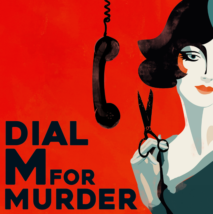 Stylized poster for "Dial M for Murder" with a bold red background. Features a woman wearing a sleeveless dress holding scissors near her shoulder. A black rotary phone hangs above. The title text is bold and black, situated on the left side of the poster.