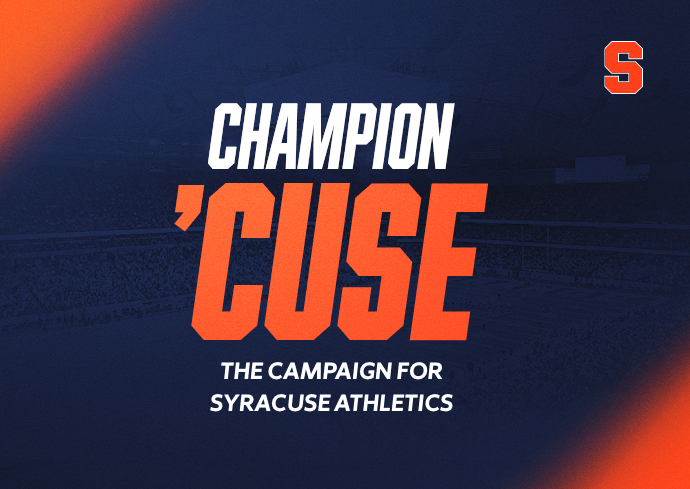 Champion ’CUSE: Syracuse University Athletics Launches Sweeping $50M Campaign to Create Champions and Win Championships