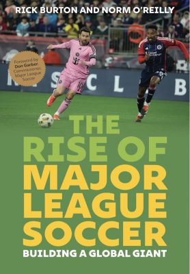 Rise of Major League Soccer book