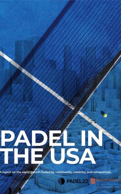 A promotional graphic with a blue background featuring a Padel net and ball. The text reads: 'PADEL IN THE USA – A report on the rapid growth fueled by community, celebrity, and competition.' At the bottom, logos for PADEL22 and Syracuse University Newhouse School of Public Communications are displayed.