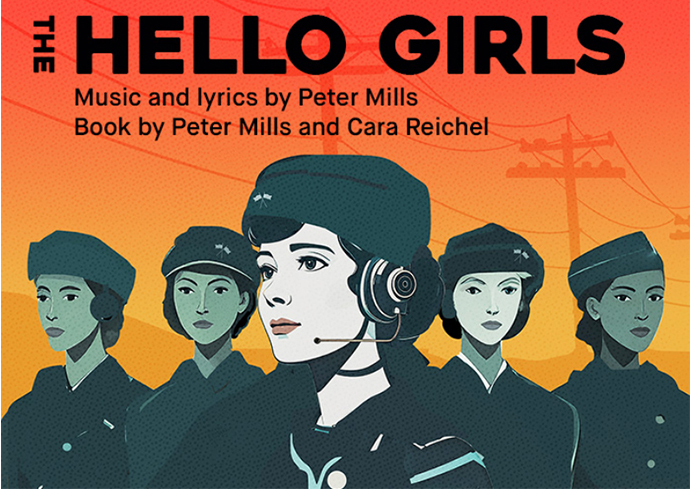 Poster for 'The Hello Girls' musical featuring illustrated women in military uniforms