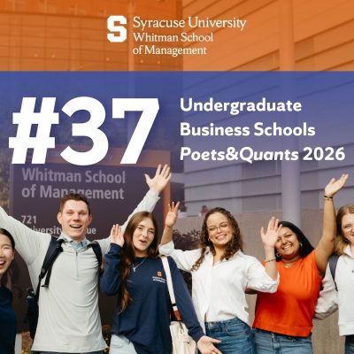 Group of students standing outside Syracuse University’s Whitman School of Management, raising their arms in celebration in front of a large sign displaying “#37 Undergraduate Business Schools, Poets&Quants 2026.”