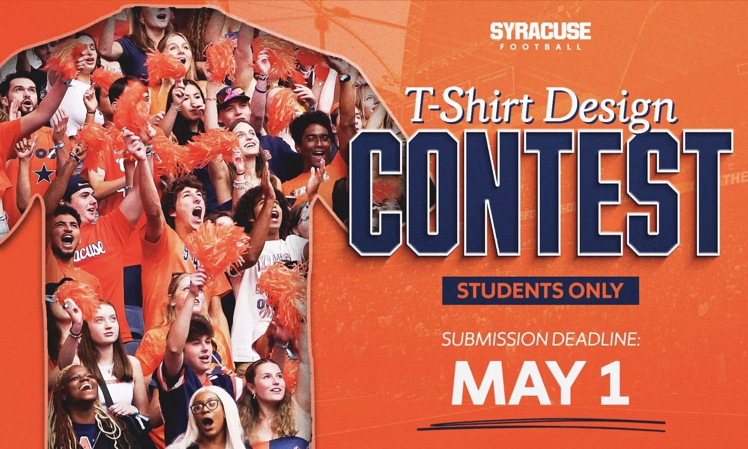 Graphic promoting Syracuse Football T‑Shirt Design Contest, showing a crowd of fans in orange; text reads “Contest — Students Only” with submission deadline May 1.