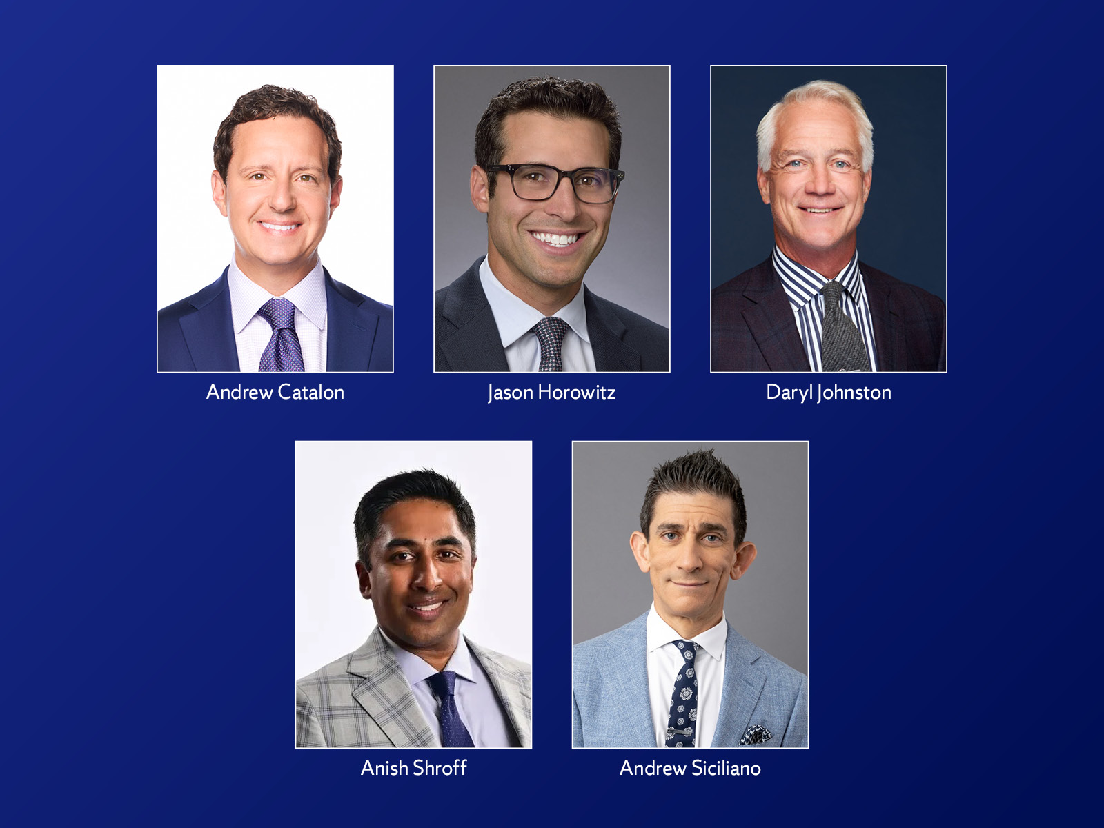Headshot grid of five people against a blue background: Andrew Catalon, Jason Horowitz, Daryl Johnston, Anish Shroff, and Andrew Siciliano